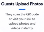 Guest scan QR code, upload photos and videos instantly.